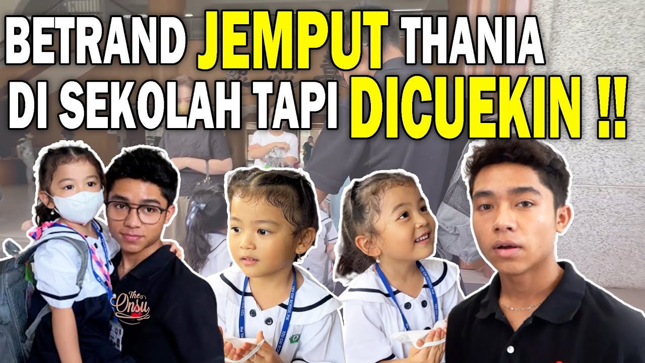 SO SWEET‼ BETRAND NUNGGUIN THANIA KELUAR DARI KELAS‼