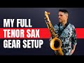 My full tenor sax gear setup