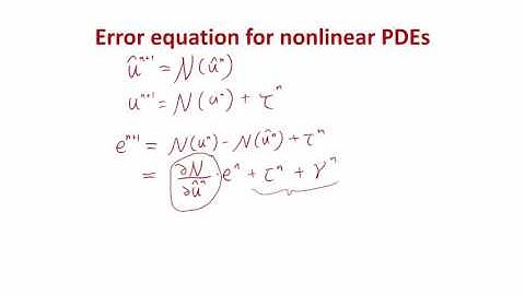 MIT Numerical Methods for PDE Lecture 7: Unstable equations and chaos