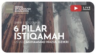 6 PILAR ISTIQAMAH | Riyaadhush Shaalihiin