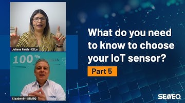 What do you need to know to choose your IoT sensor? - Part 5