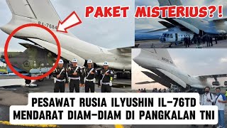 MISTERI SENYAP! Pesawat Rusia IL-76 Mendarat Diam-Diam di Pangkalan TNI! Bawa 200 Helikopter?!
