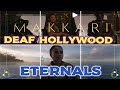 Eternals deaf  hollywood movie famous sign language
