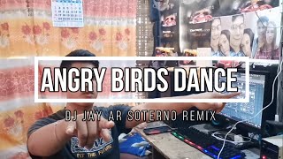 Angry Birds Dance 2023-(Balod Balod Dj Jay ar Remix)(Kmc)