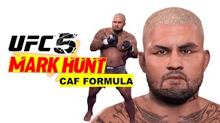How To Make Mark Hunt In Ufc 5 Caf Formula