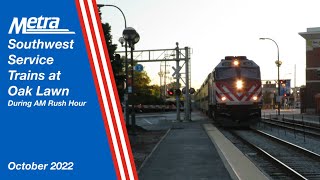 Metra SouthWest Service Trains at Oak Lawn October 2022