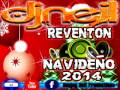 REVENTON NAVIDENO MIX 2014  DJ NEIL
