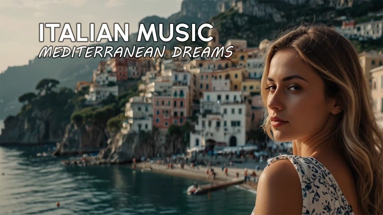 Morning Coffee & Italian Music 🌊 Scenic Coastal Italy & Chill Mediterranean Music 🏡🌊