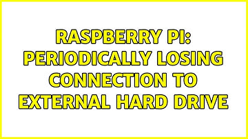 Raspberry Pi: Periodically losing connection to external hard drive (2 Solutions!!)