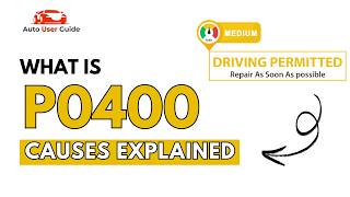 What is P0400: Engine Error Code Causes Explained