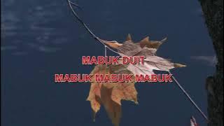 MABUK DUIT  Indonesian Malay Karaoke