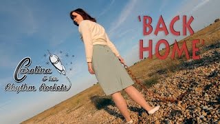 Video thumbnail of "'Back Home' Carolina & Her Rhythm Rockets RHYTHM BOMB RECORDS (Official Music Video) BOPFLIX"