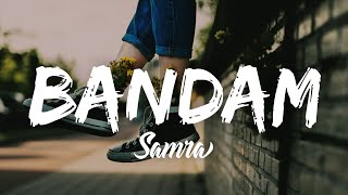 Samra - Bandam (Lyrics) Resimi