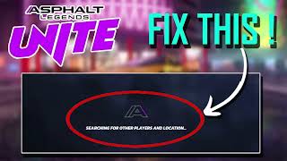 How To Fix 'SEARCHING FOR OTHER PLAYERS AND LOCATION' in Asphalt Legends Unite