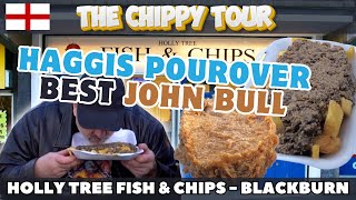 Chippy Review 6 - Holly Tree Fish and Chips, Blackburn - John Bull, Haggis, Battered Mars Bar by The Chippy Tour 709 views 2 months ago 11 minutes, 18 seconds
