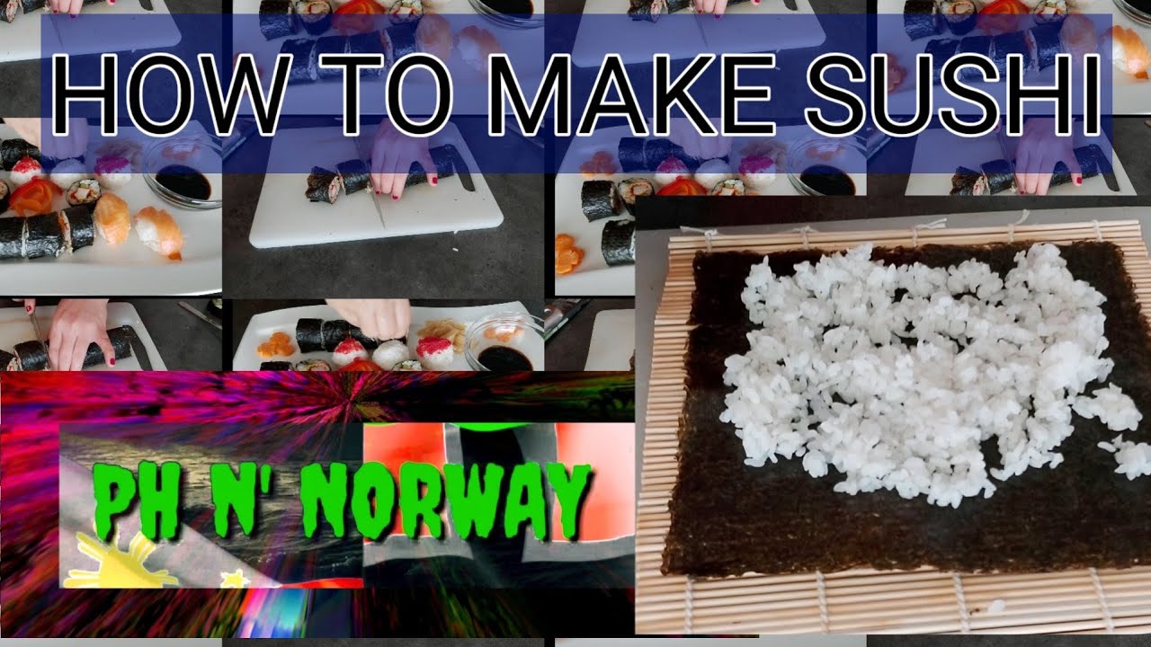 HOW TO MAKE SUSHI // MY OWN VERSION