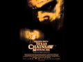 Michael Bay S Texas Chainsaw Massacre OST Leatherface HQ Michael Bay S Texas Chainsaw Massacre OST Leatherface HQ