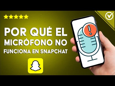 ¿Por qué el micrófono de SNAPCHAT no funciona bien? - Solución efectiva