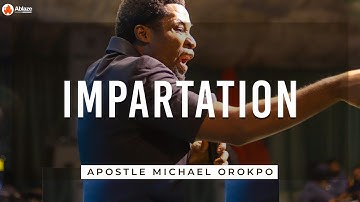 How To Receive Impartations | Apostle Michael Orokpo