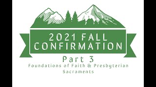 2021 Fall Confirmation Week 3 Lesson