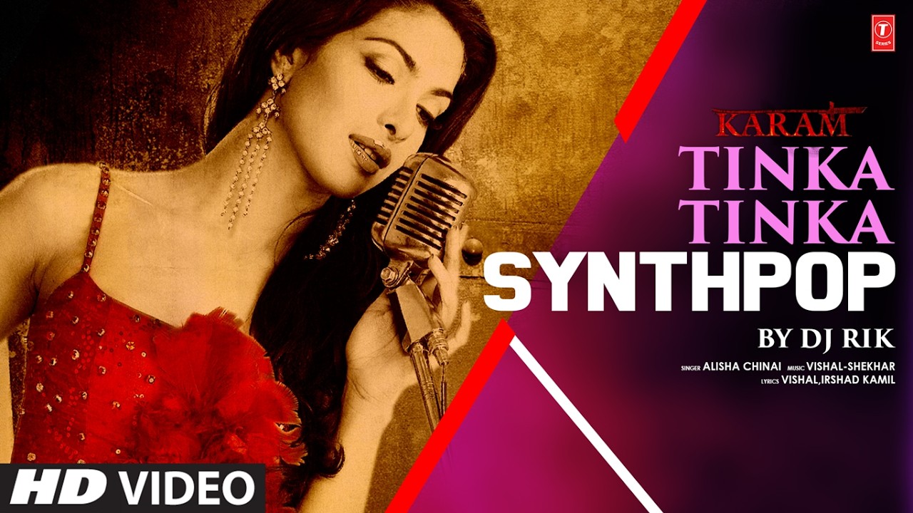 Karam: Tinka Tinka (Synthpop) | Priyanka Chopra | Vishal-Shekhar | John Abraham | DJ Rik