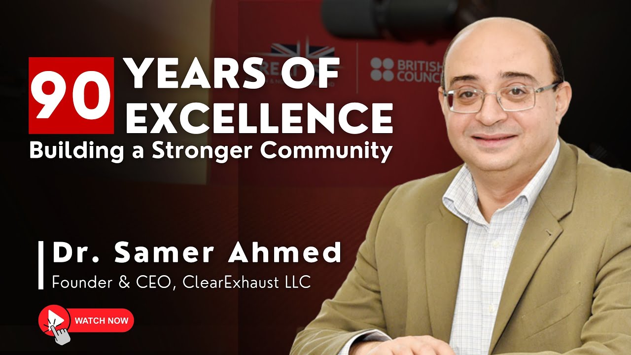 90 YEARS of British Council Excellence! Dr. Samer Ahmed on Engineering and Community Impact in Qatar