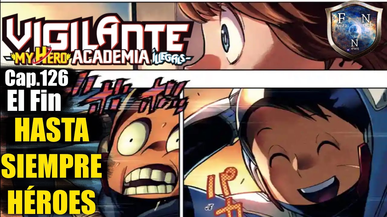 My Hero Academia Illegals Vigilante ASÍ TERMINÓ ESTA GRAN MANGA / Cap