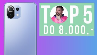 TOP 5 mobilů do 8 000 Kč, které právě doporučuju! - [jaro/léto 2021]