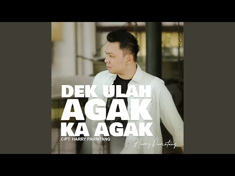 Dek Ulah Agak Ka Agak - Harry Parintang
