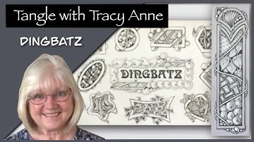 Tangle with Tracy Anne - DINGBATZ