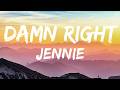 JENNIE Damn Right JENNIE Only Lyrics 
