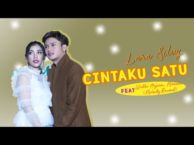 VOL.3 CINTAKU SATU - LARA SILVY & WIDHI ARJUNA Feat  MONATA (MILADY RECORD) class=