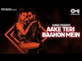 Aake Teri Baahon Mein | Anmol Thakeria Dhillon, Sujata Baudh | Bandish | Chirantan Bhatt |Party Song