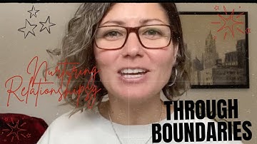 The Power of Boundaries: Building Healthy Relationships