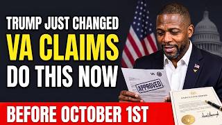 Trump Just Changed How VA Claims Work – Do This Before October 1st