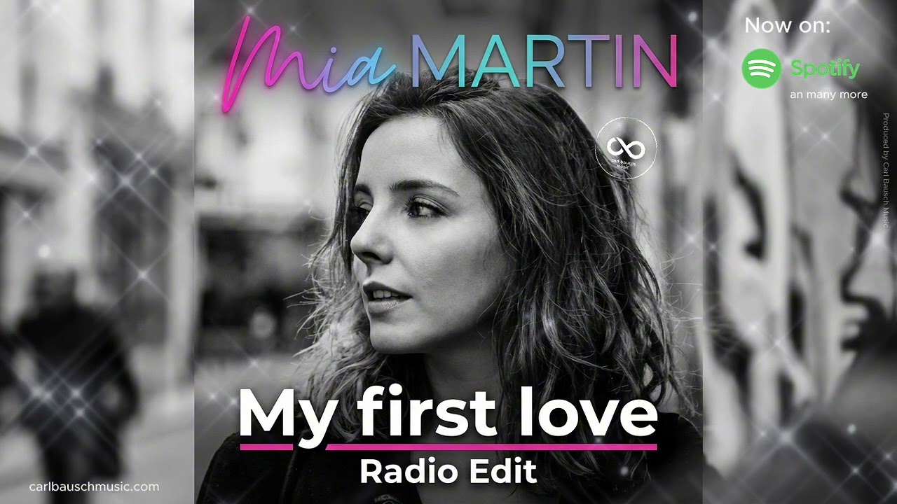 My First Love – Radio Edit | Mia Martin | Modern Pop Love Song