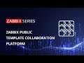 Overview of the new Zabbix public template collaboration platform