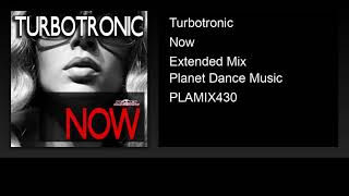 Video thumbnail of "Turbotronic - Now (Extended Mix)"