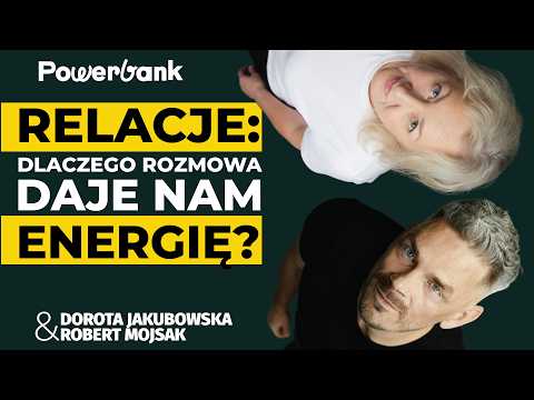 RELACJE - Dlaczego bliskość daje nam energię | PowerBank