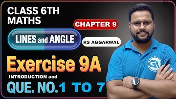 Class 6 RS Aggarwal Ch 9 Lines and Angles | Ex 9A Introduction & Q1–Q7 | New edition