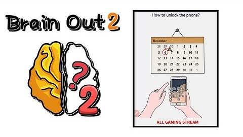 Brain Out 2 Level 112 || how to Unlock the phone? Gameplay
