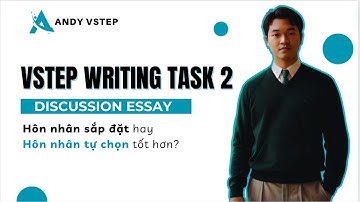 #15. VSTEP WRITING TASK 2 - Arranged Marriage vs Love Marriage | DISCUSSION ESSAY