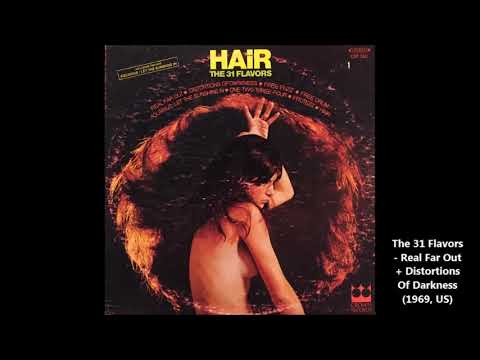 31 Flavors — The 31 Flavors - Real Far Out + Distortions Of Darkness (1969, US)