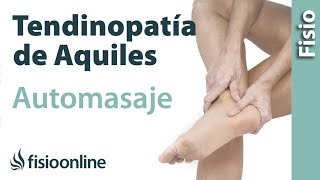 Automasaje para mejorar la tendinitis del tendón de Aquiles o aquílea