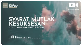 SYARAT MUTLAK KESUKSESAN (1 menitan)