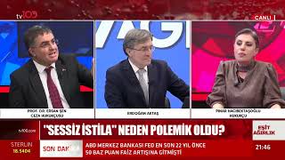 ''Sessiz İstila'' Neden Polemik Oldu? Erdoğan Aktaş ile Eşit Ağırlık - 4 Mayıs 2022