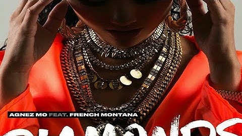 lagu baru "KEREn"Agnez MO - Diamonds ft. French montana [official video]