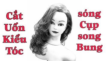 Chia Sẻ Cắt Hình Học Kiểu Tóc Sóng Bung (có phụ đề)
