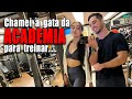 Chamei a gata da academia para treinar comigo  o papo rendeu