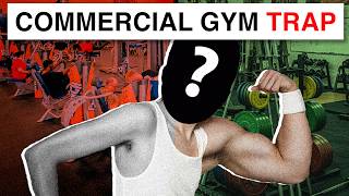 Commercial Gyms Are KILLING Your Progress